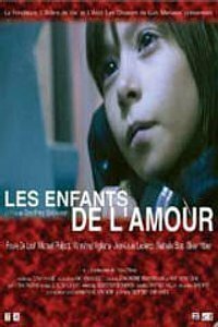 Les enfants de l'amour (2002)