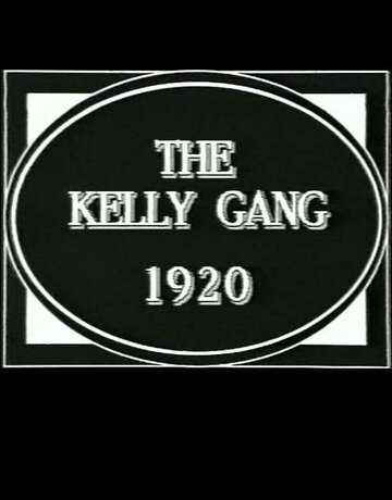 The Kelly Gang (1920)